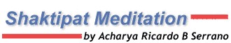 Shaktipat Meditation by Acharya Ricardo B Serrano